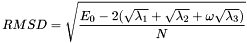 \[ RMSD = \sqrt { \frac{ E_0 - 2 ( \sqrt{\lambda_1} + \sqrt{\lambda_2} + \omega \sqrt{\lambda_3} )}{N} } \]